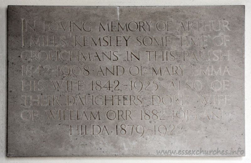 St Mary the Virgin, North Shoebury Church – In loving memory of Arthur Mills Kemsley some time of Crouchmans in this parish 1842-1908 and of Mary Emma his wife 1842-1925. Also of their daughters Doris, wife of William Orr 1882-1913 and Hilda 1879-1922.