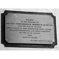 St Andrew, Rochford Church – Monument 2: Sacred to the memory of the Revd John William Morbeck Sumner - late Rector of Sutton and Curate of this parish for many years; he lived respected and died lamented on the 4th August 1826, aged 53 years. === The simple tribute of a friend.