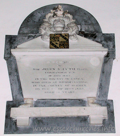 St Michael, Theydon Mount Church – In memory of Sir JOHN SMYTH Bart. Commander R.N. of Hill Hall in the county of Essex who died at Woodmanstone in the county of Surrey, on the 9th of Decr 1838, Aged 56 years.
