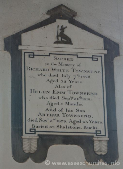 St Peter Ad Vincula, Coggeshall Church – Sacred to the memory of the RICHARD WHITE TOWNSEND who died July 7th 1823 Aged 32 years. === Also of HELEN EMM TOWNSEND who died September 30th 1818, Aged 8 months. === And of his son ARTHUR TOWNSEND, died November 3rd 1879, Aged 63 Years. Buried at Shalstone, Bucks.