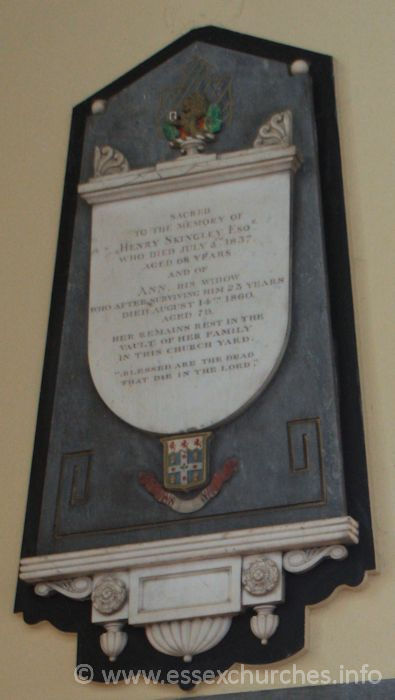St Peter Ad Vincula, Coggeshall Church – Sacred to the memory of Henry Skingley Esqr, who died July 5th 1837, aged 68 years and of Ann, his widow, who after surviving him 23 years died August 14th 1860, aged 79. === Her remains rest in the vault of her family in this church yard. === "Blessed are the dead that die in the Lord."